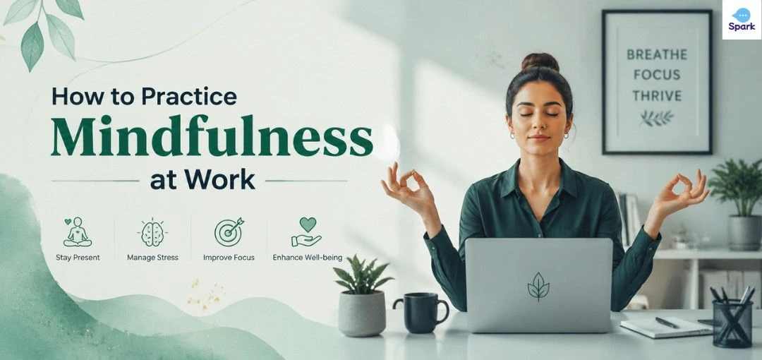 How to Practice Mindfulness at Work